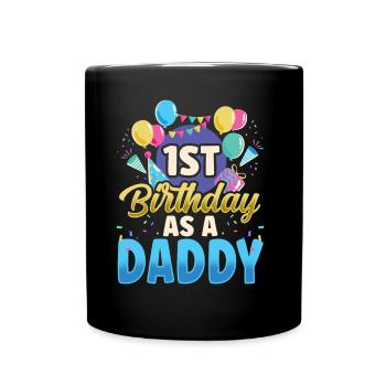 Erster Geburtstag Als Papi Vater Party Papa - Tasse einfarbig - Schwarz - Vorne