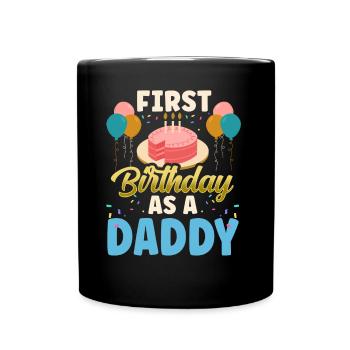 Erster Geburtstag Als Papi Party Vater Papa - Tasse einfarbig - Schwarz - Vorne