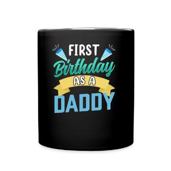 Erster Geburtstag Als Papi Vater Papa Party - Tasse einfarbig - Schwarz - Vorne