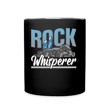 Rock Whisperer Geology Student Geology Geologist - Full Colour Mug - black - Front