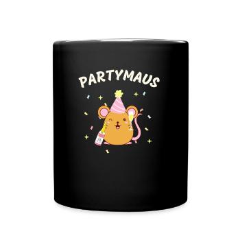 Partymaus Geburtstag Party Lustiges Frauen - Tasse einfarbig - Schwarz - Vorne