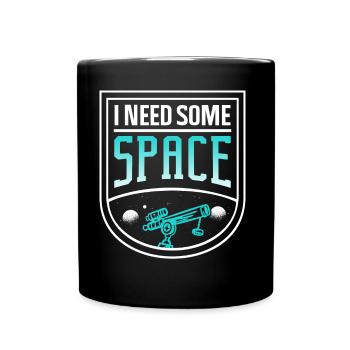 J’ai besoin d’un univers de télescope spatial - Mug uni - noir - Devant