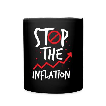 Stopping Inflation Stagflation Money Printing - Full Colour Mug - black - Front