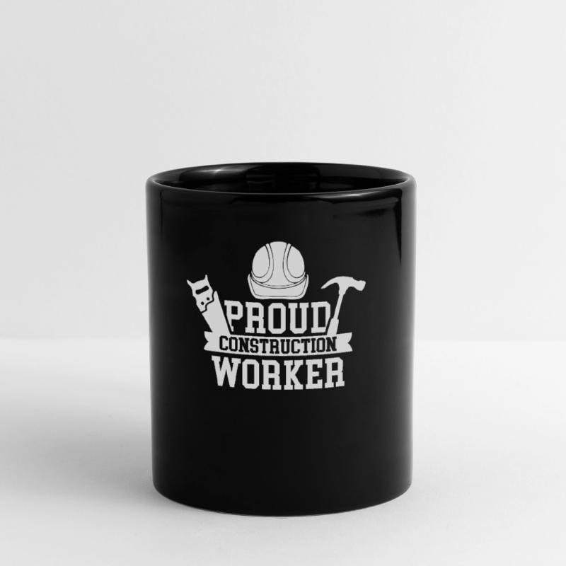 Proud construction worker Construction site Team Construction Teamwork Full Colour Mug