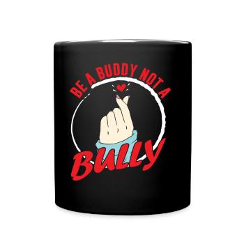 Sei Ein Kumpel Kein Mobber Stoppen Mobbing Mobben - Tasse einfarbig - Schwarz - Vorne