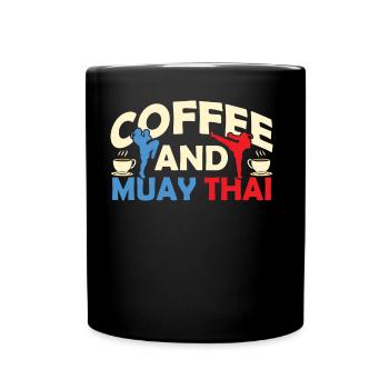 Kaffee Und Muay Thai Kampfsport Kämpfer Kampf - Tasse einfarbig - Schwarz - Vorne