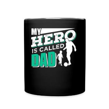 My Hero Is Called Papa Father Day Sayings Father Daddy - Full Colour Mug - black - Front