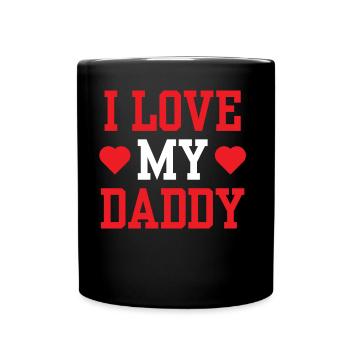I Love My Daddy Father Papa Dad Father Day - Full Colour Mug - black - Front