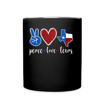 Frieden Liebe Texas Stolz Texaner Texanisch - Tasse einfarbig - Schwarz - Vorne