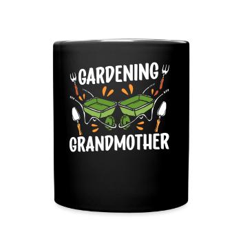 Gartenarbeitende Großmutter Gärtnerin Oma Garten - Tasse einfarbig - Schwarz - Vorne