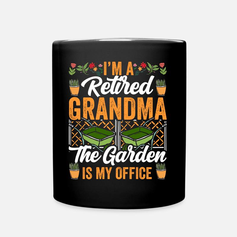 Ich Bin Eine Großmutter Im Ruhestand Oma Garten - Tasse einfarbig - Schwarz