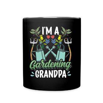 Ich Bin Ein Gärtnernder Opa Garten Gartenarbeit - Tasse einfarbig - Schwarz - Vorne