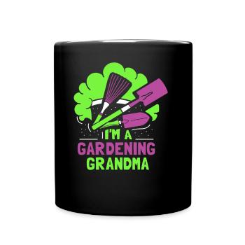Ich Bin Eine Gärtnernde Oma Großmutter Garten - Tasse einfarbig - Schwarz - Vorne