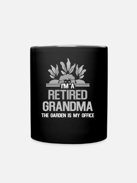 Ich Bin Eine Großmutter Im Ruhestand Oma Garten - Tasse einfarbig - Schwarz