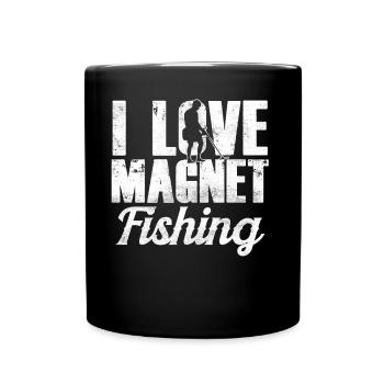 I love Magnet Fishing Magnetic Fishing - Full Colour Mug - black - Front