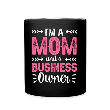 Je suis une mère et une propriétaire d’entreprise - Mug uni - noir - Devant