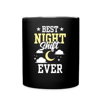 The Best Night Shift Ever Night Shift - Full Colour Mug - black - Front