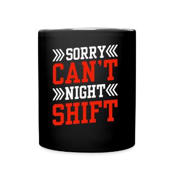 Désolé, je ne peux pas travailler de nuit - Mug uni - noir - Devant