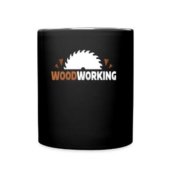 Holzbearbeitung Holzhauer Holzarbeiter Holzarbeit - Tasse einfarbig - Schwarz - Vorne