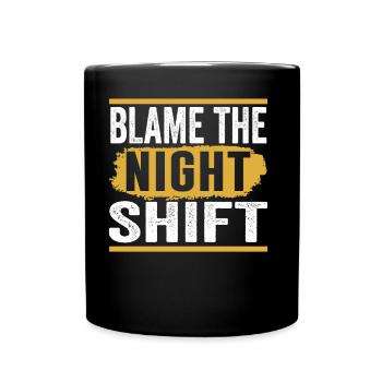 Le blâme est le dicton de l’équipe de jour de nuit - Mug uni - noir - Devant