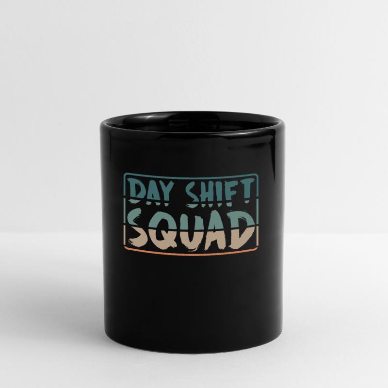 Équipe Day Shift Proverbes Shift Work Day Shift Mug uni
