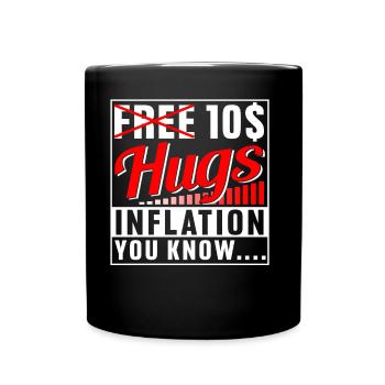 Free $10 Hugs Inflation Humor - Full Colour Mug - black - Front