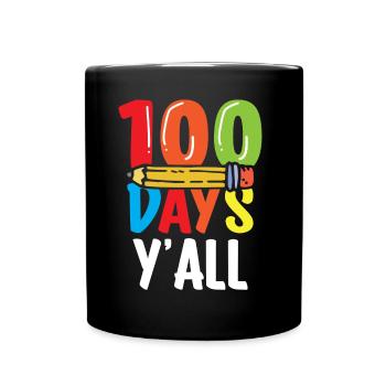 100 jours pour tous les gentils dictons drôles de l’équipe - Mug uni - noir - Devant