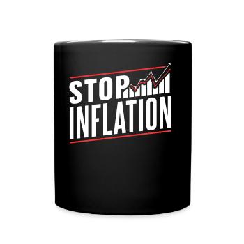Stop Inflation Stagflation Money Printing Humour - Mug uni - noir - Devant