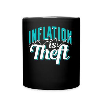 L’inflation est le vol Humour Stagflation Impression monétaire - Mug uni - noir - Devant