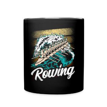 Rowing Rowing Rowing Rowing Boat Rowing Rower - Full Colour Mug - black - Front