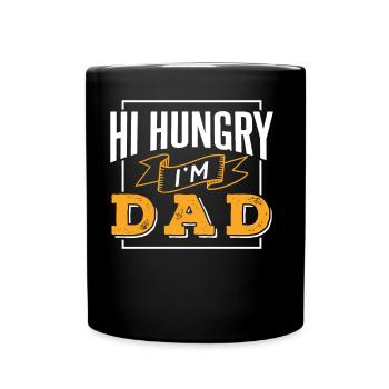 Hallo Hungrig Ich Bin Papa Vater Tag Vater Papi - Tasse einfarbig - Schwarz - Vorne