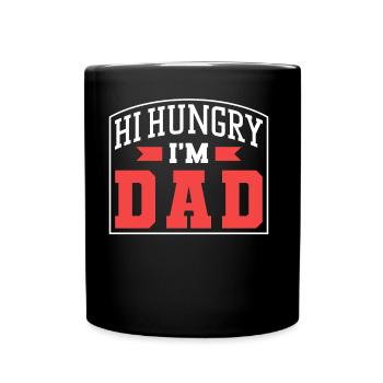 Hallo Hungrig Ich Bin Papa Vater Papi Vater Tag - Tasse einfarbig - Schwarz - Vorne