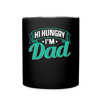 Hallo Hungrig Ich Bin Papa Vater Papi Vater Tag - Tasse einfarbig - Schwarz - Vorne