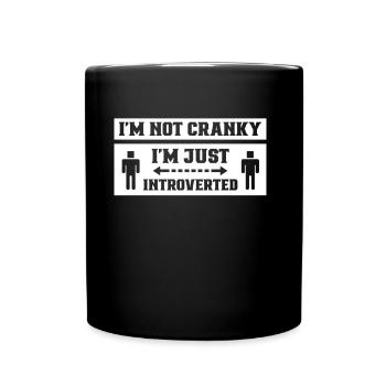 I'm not cranky I'm just an introvert - Full Colour Mug - black - Front