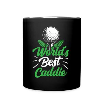 The best caddie in the world Golf Golf Golfer - Full Colour Mug - black - Front