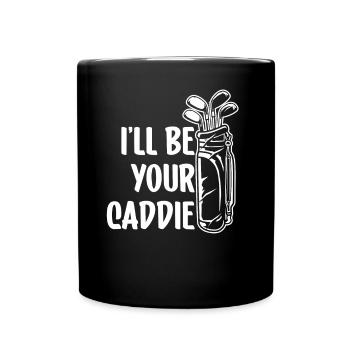 Je serai votre caddie Golfen Golfeur Golfeur Golfeur - Mug uni - noir - Devant
