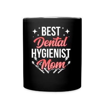 Dental Hygienist Mama Dental Hygienist Dentist - Full Colour Mug - black - Front