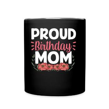 Stolze Geburtstags Mama Mami Geburtstag Mutter - Tasse einfarbig - Schwarz - Vorne