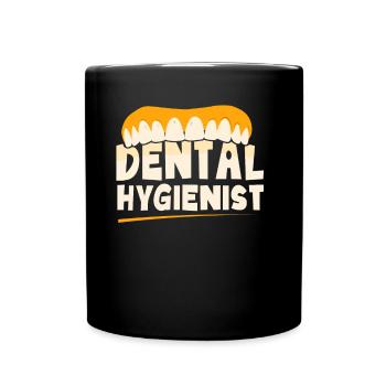 Dental Hygienists Dental Hygiene Dental Team - Full Colour Mug - black - Front