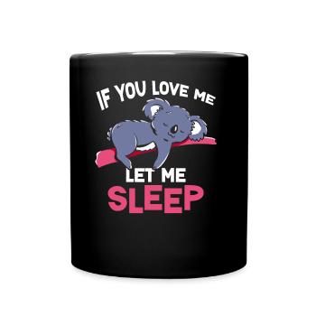 Si tu m’aimes, laisse-moi dormir animal Koala - Mug uni - noir - Devant