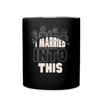 Ich Habe In Diese Familie Eingeheiratet Treffen - Tasse einfarbig - Schwarz - Vorne