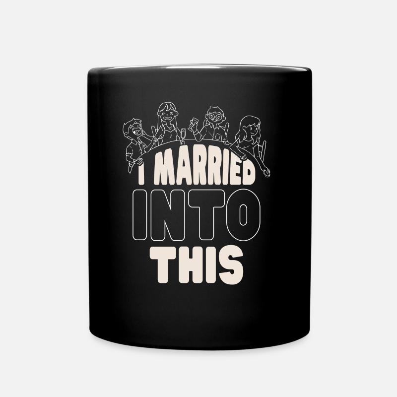 Je me suis marié dans cette famille - Mug uni - noir