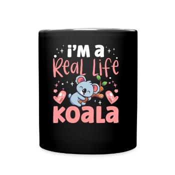 I Am A Real Koala Sweet Koala Bear Koalas Animal - Full Colour Mug - black - Front