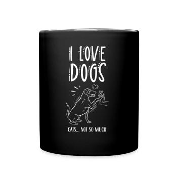 Ich Liebe Hunde Katzen Nicht So Sehr Welpe Hund - Tasse einfarbig - Schwarz - Vorne