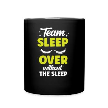 Soirée pyjama d’équipe sans fête de nuit - Mug uni - noir - Devant