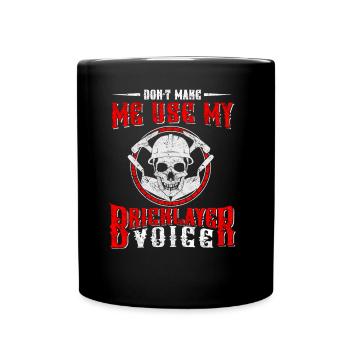 Zwinge Mich Nicht Meine Maurer Stimme Zu Benutzen - Tasse einfarbig - Schwarz - Vorne