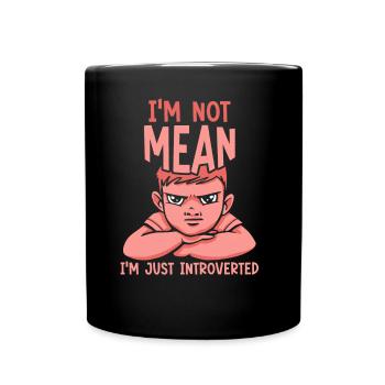 I'm not evil I'm just an introvert - Full Colour Mug - black - Front