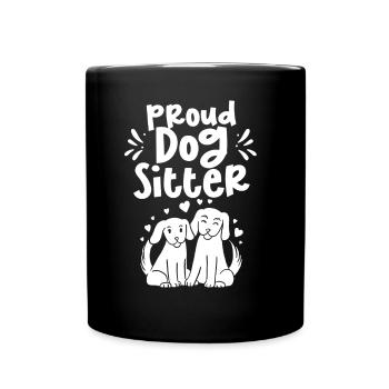 Stolzer Hundesitter Dog Sitting Hundesitting Hund - Tasse einfarbig - Schwarz - Vorne