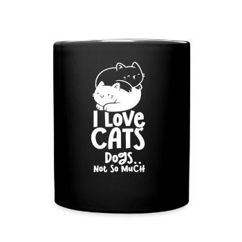 Ich Liebe Katzen Die Hunde Nicht So Sehr Süß Katze - Tasse einfarbig - Schwarz - Vorne
