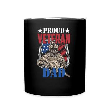 Proud Veteran Dad Father Day Father Sayings Daddy - Full Colour Mug - black - Front